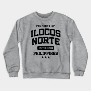 Ilocos Norte - Property of the Philippines Shirt Crewneck Sweatshirt